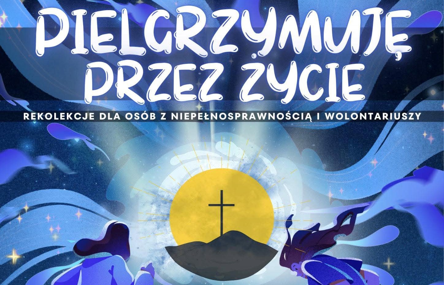 Rekolekcje dla osób z niepełnosprawnością i wolontariuszy