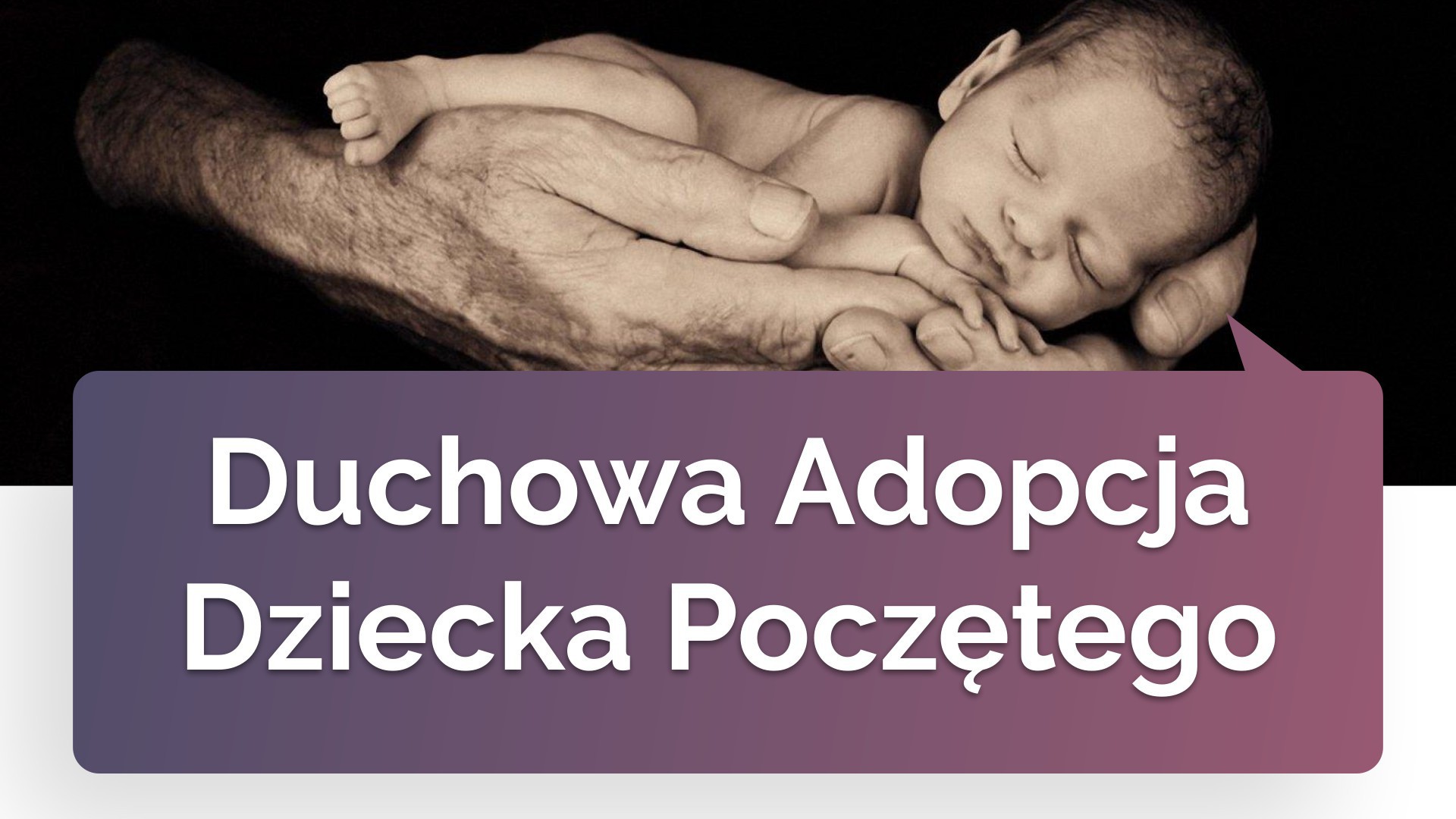 Żyję dzięki duchowej adopcji