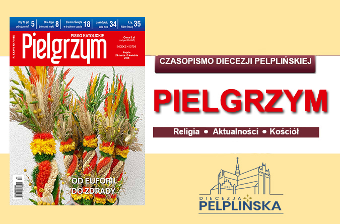 W najnowszym numerze “Pielgrzyma”