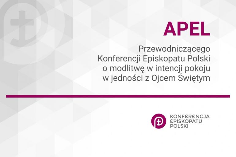 Przewodniczący Episkopatu Polski apeluje o modlitwę o pokój w jedności z Papieżem