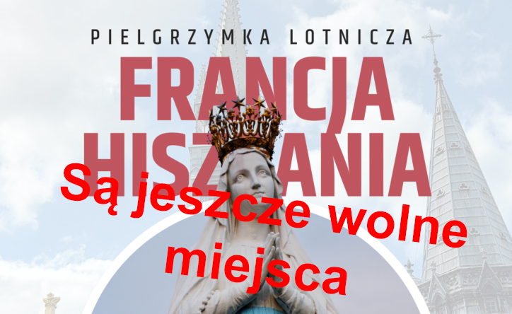 Są jeszcze wolne miejsca na pielgrzymkę