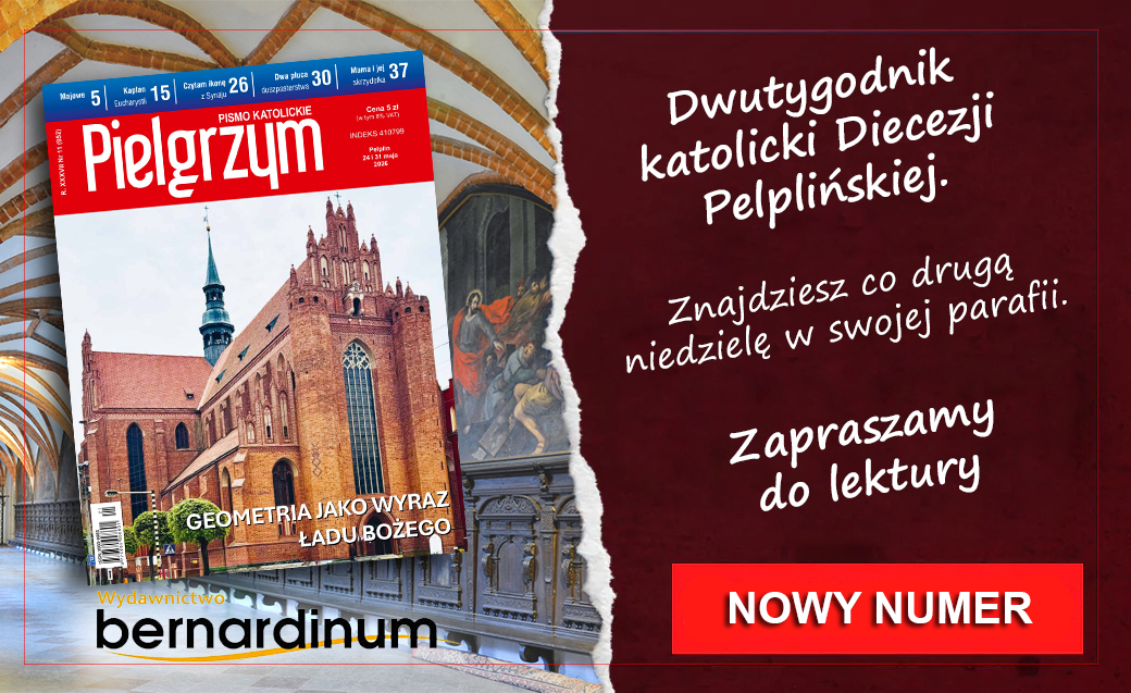 W najnowszym numerze “Pielgrzyma”
