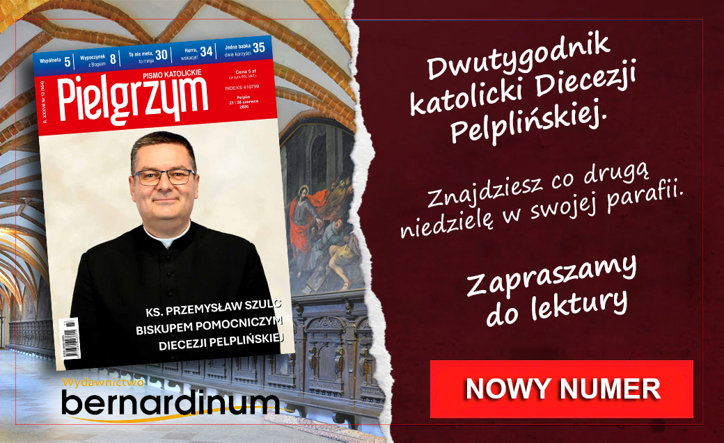 W najnowszym numerze “Pielgrzyma”