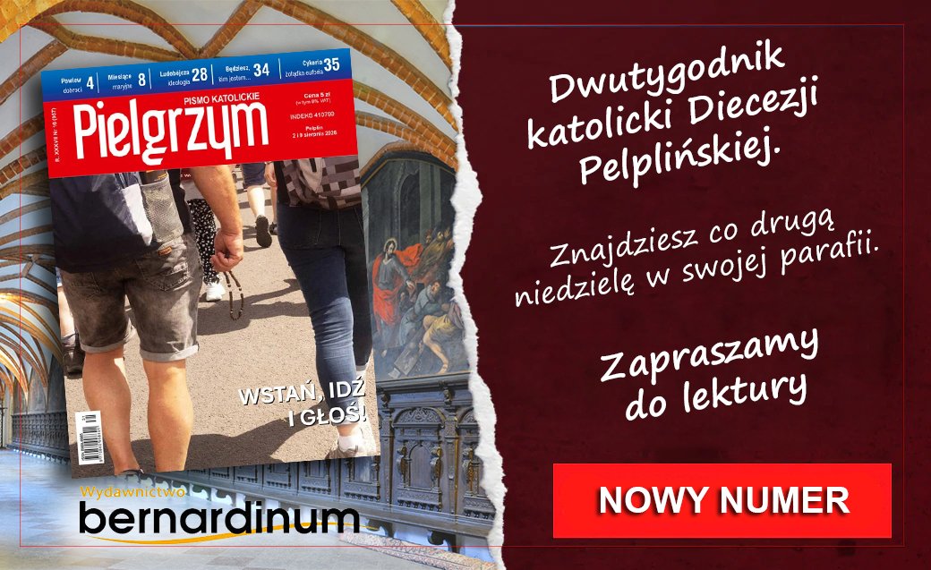 W nowym numerze “Pielgrzyma”